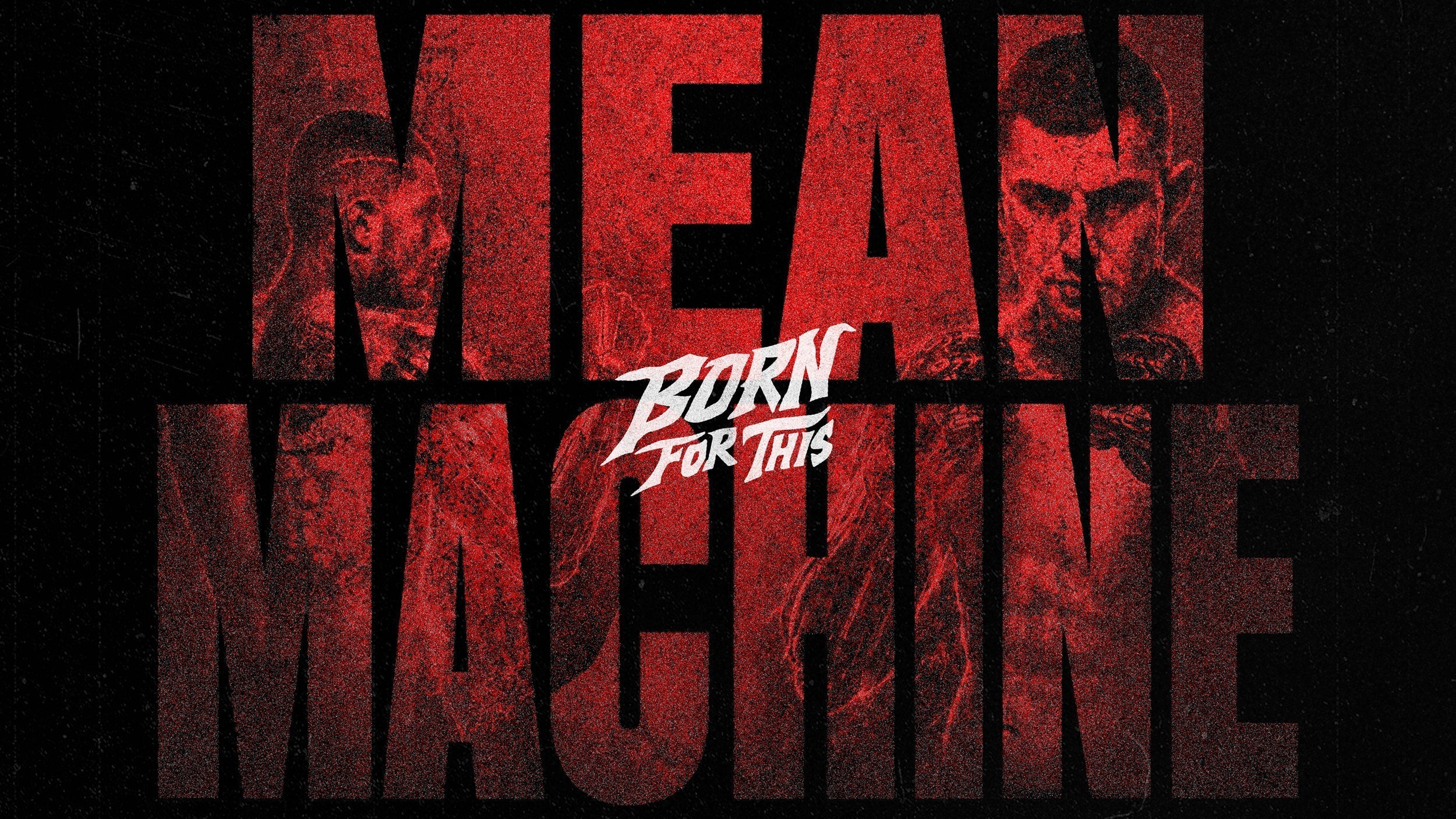 Born For This™ × Steve "Mean Machine" Garcia — The Capsule Drop