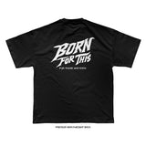Born For This™ Classic Logo T-Shirt (Black)