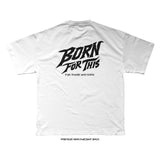 Born For This™ Classic Logo T-Shirt (White)