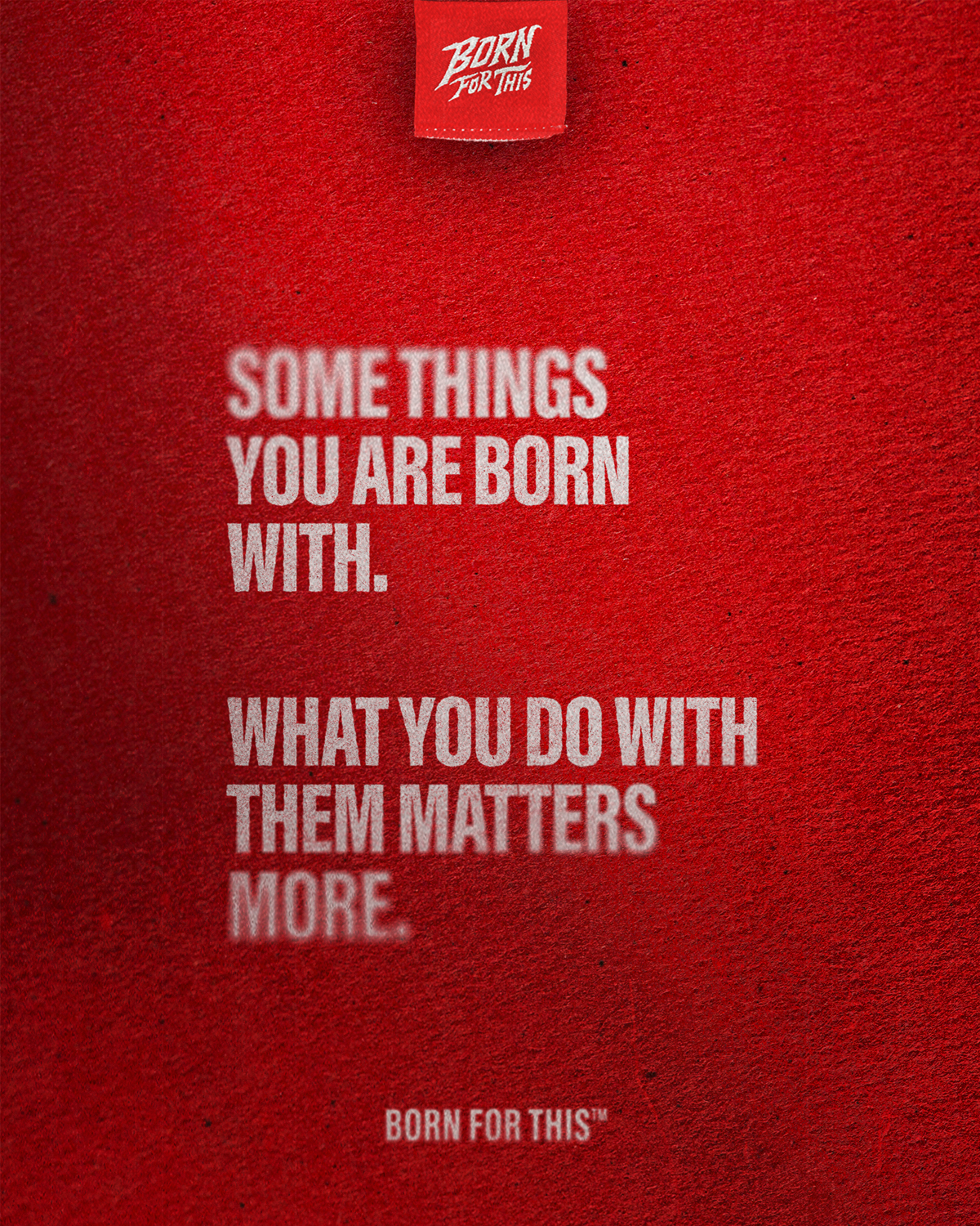 Born For This Insights 'Some Things You Were Born With' Born For This Insights 'Some Things You Were Born With'